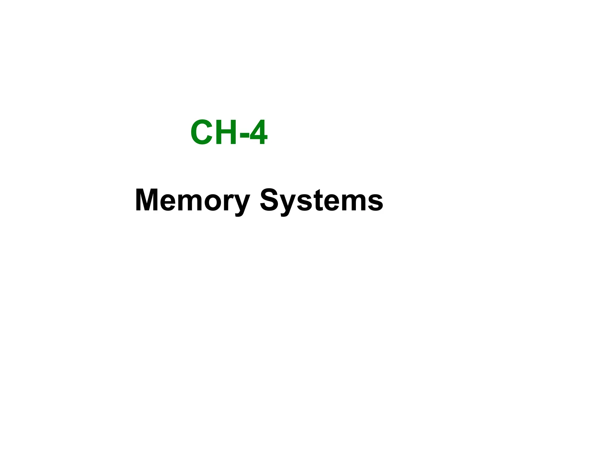 CH-4 Memory Systems 