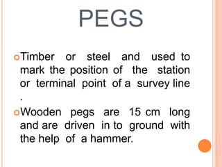 Example Of Pegs LINEAR MEASUREMENT techniques in civil engineering | PPTX
