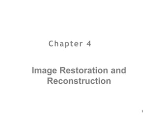 CH-4.pdf image restoration and what are | PPT
