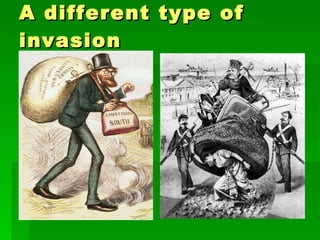 A different type of invasion 