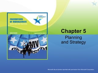 Chapter 5
Planning
and Strategy
Microsoft clip art photos reprinted with permission from Microsoft Corporation.
 