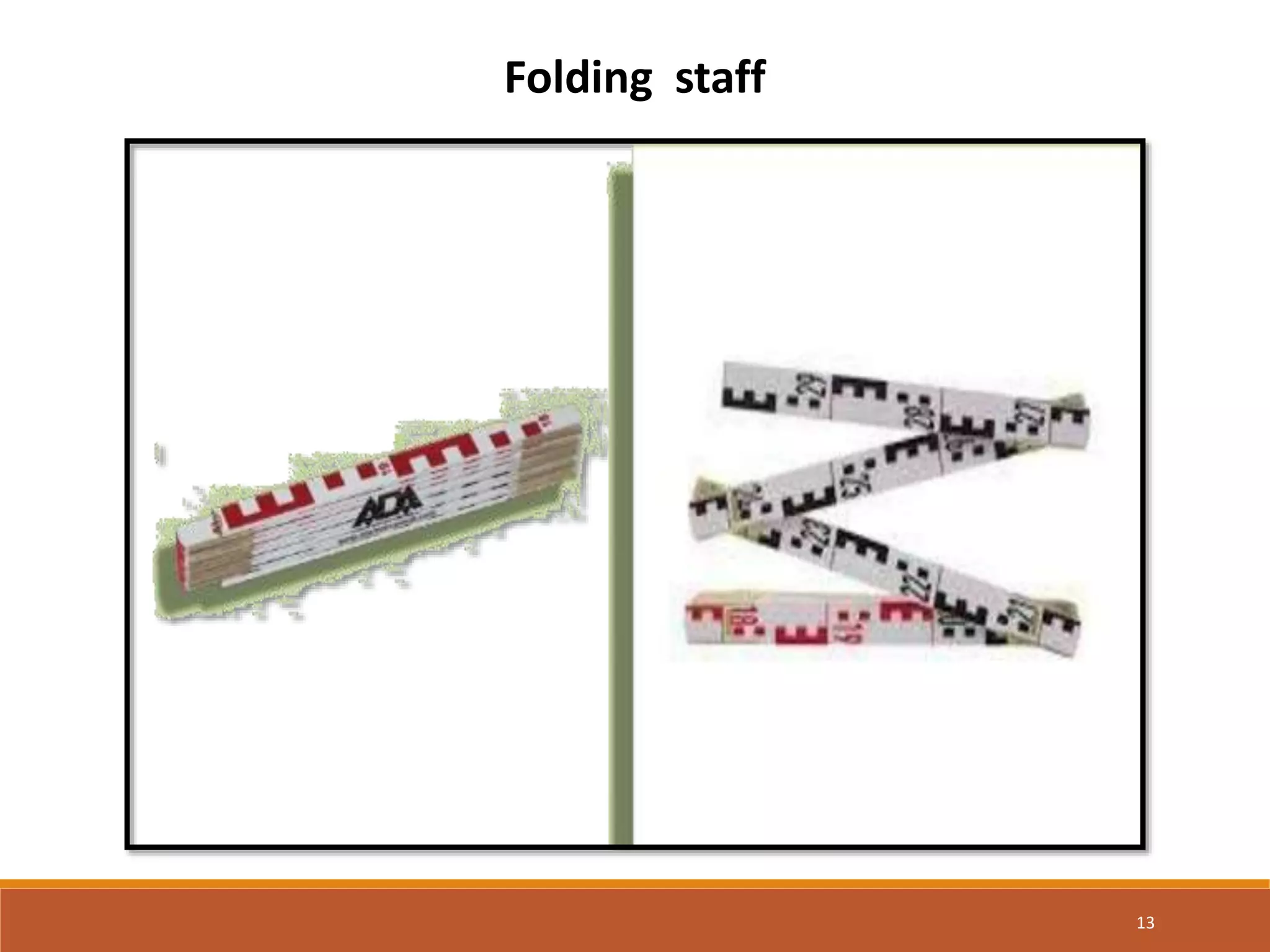 13
Folding staff
 