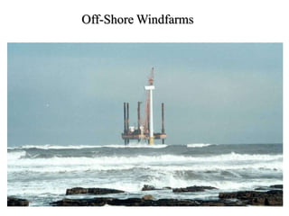 Off-Shore Windfarms
 