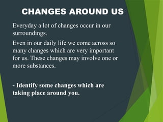 CH-6.PHYSICAL AND CHEMICAL CHANGES PPT.pptx