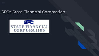 SFCs-State Financial Corporation
 