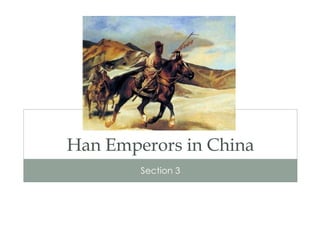 Han Emperors in China Section 3 