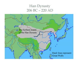 Han Dynasty 206 BC – 220 AD 