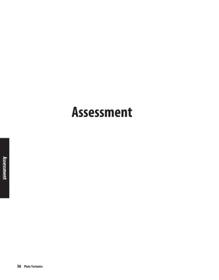 36 Plate Tectonics
Assessment
Assessment
 