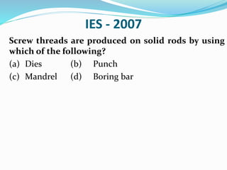 Ch 8.2 screw thread manufacturing | PPTX
