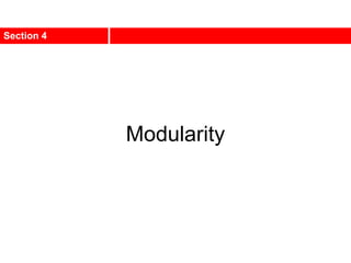 Modularity
Section 4
 