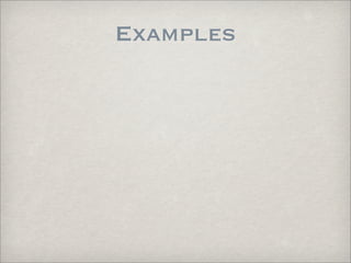 Examples
 