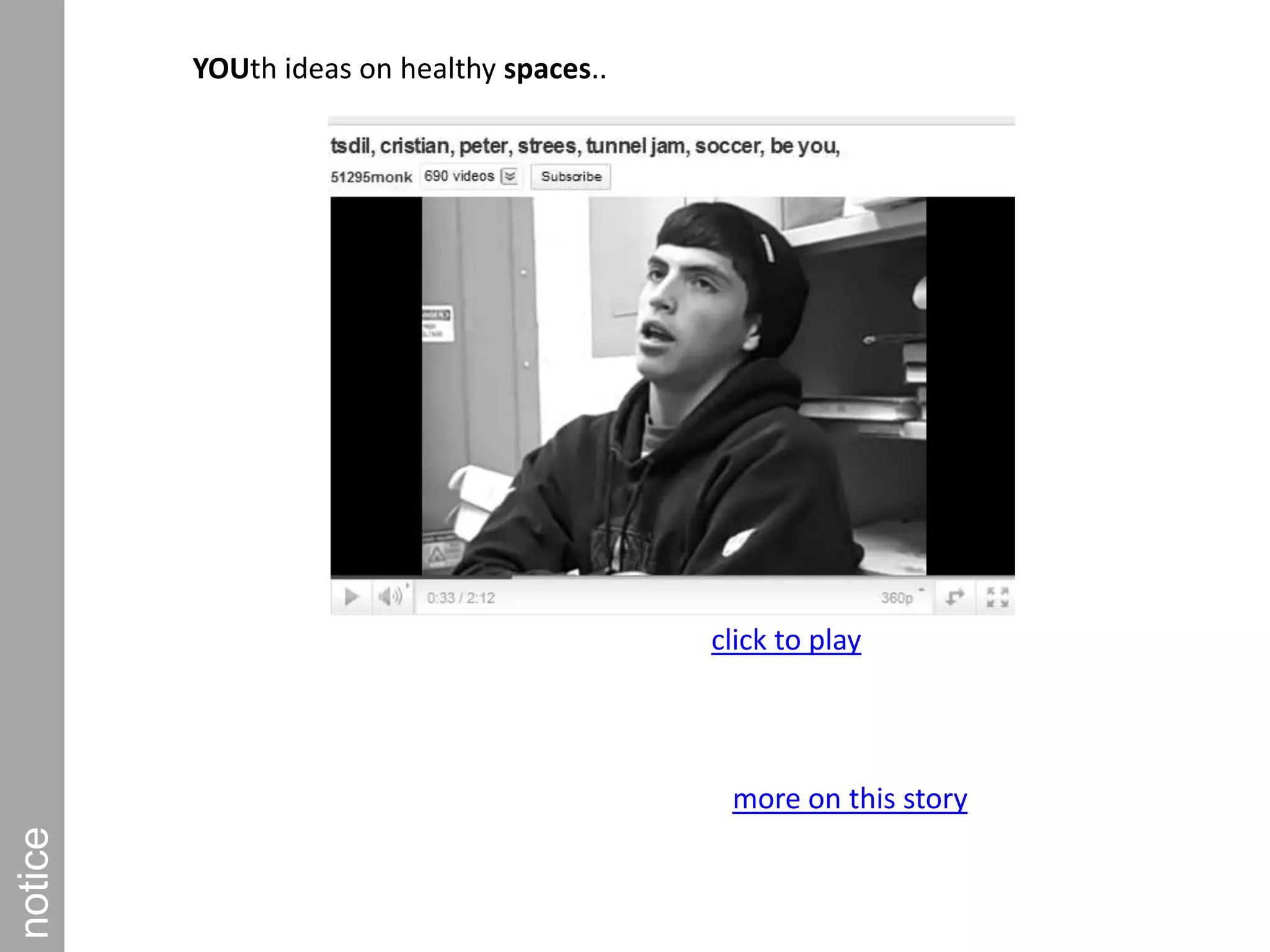 YOUth ideas on healthy spaces.. noticeclick to playmore on this story