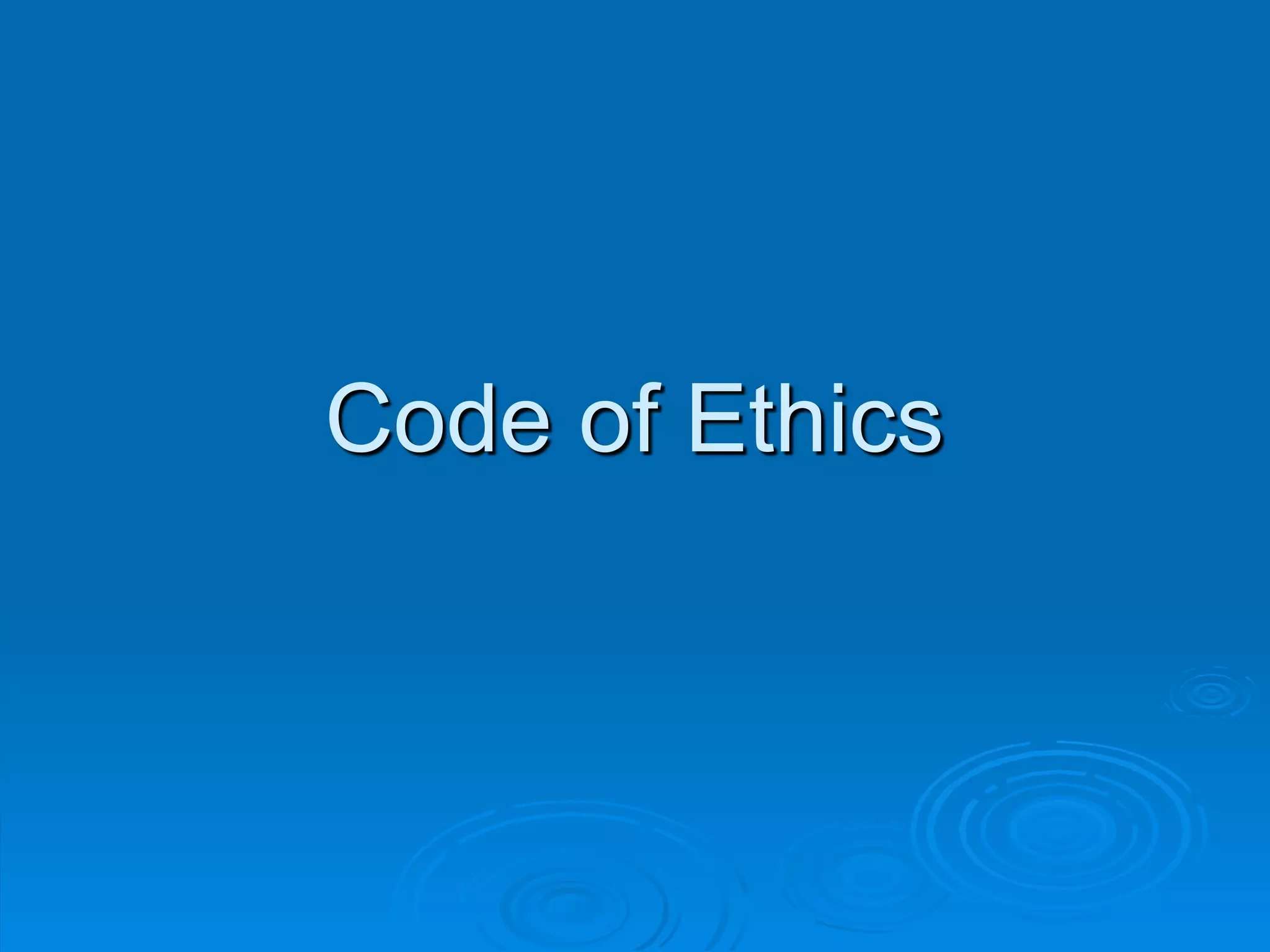 Code of Ethics
 