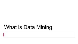 Data Mining Intro