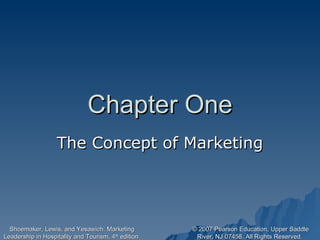 Chapter One The Concept of Marketing 