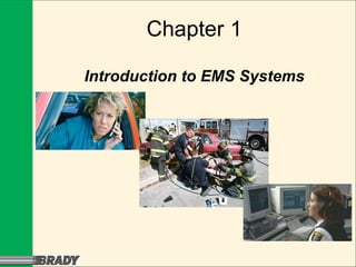 Chapter 1 Introduction to EMS Systems 