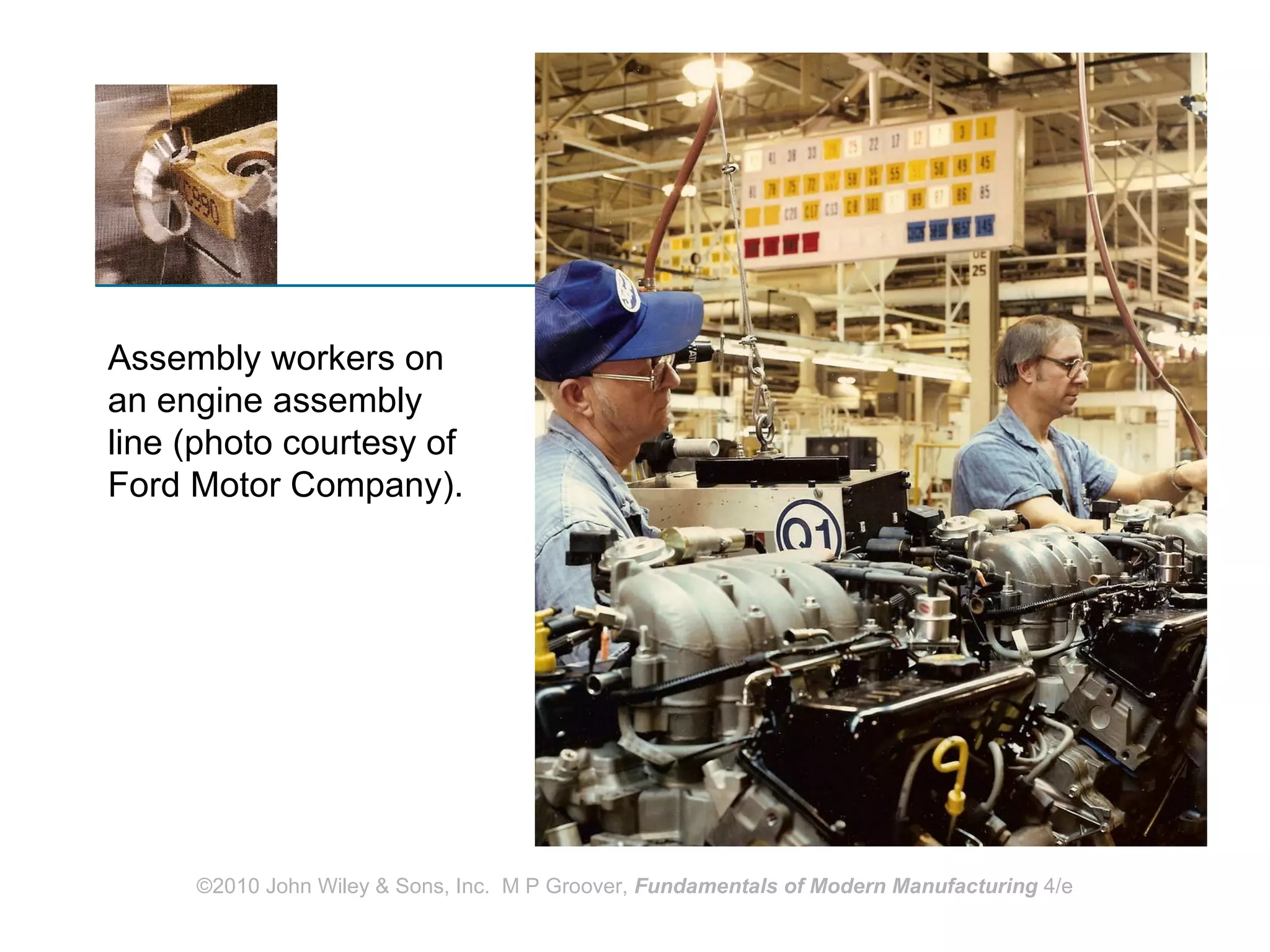 Assembly workers on an engine assembly line (photo courtesy of Ford Motor Company). 