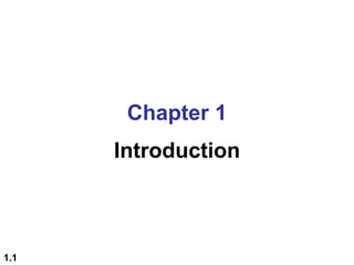 1.1
Chapter 1
Introduction
 