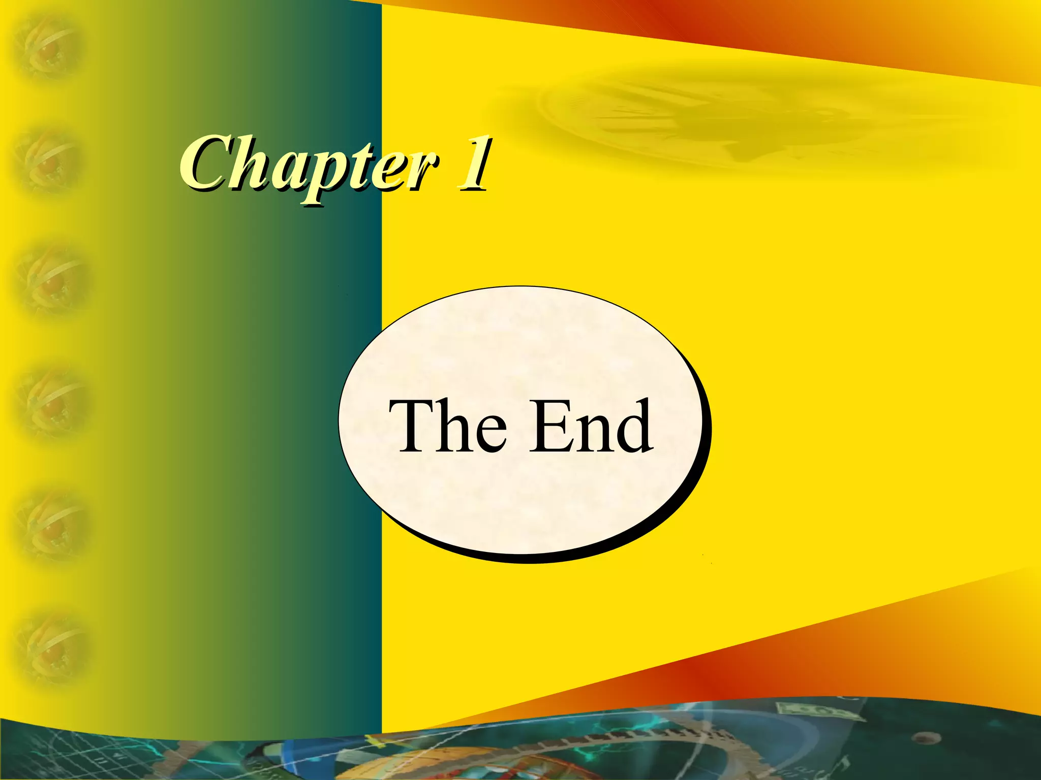 The EndThe End
Chapter 1Chapter 1
 