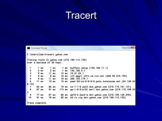 Tracert
 