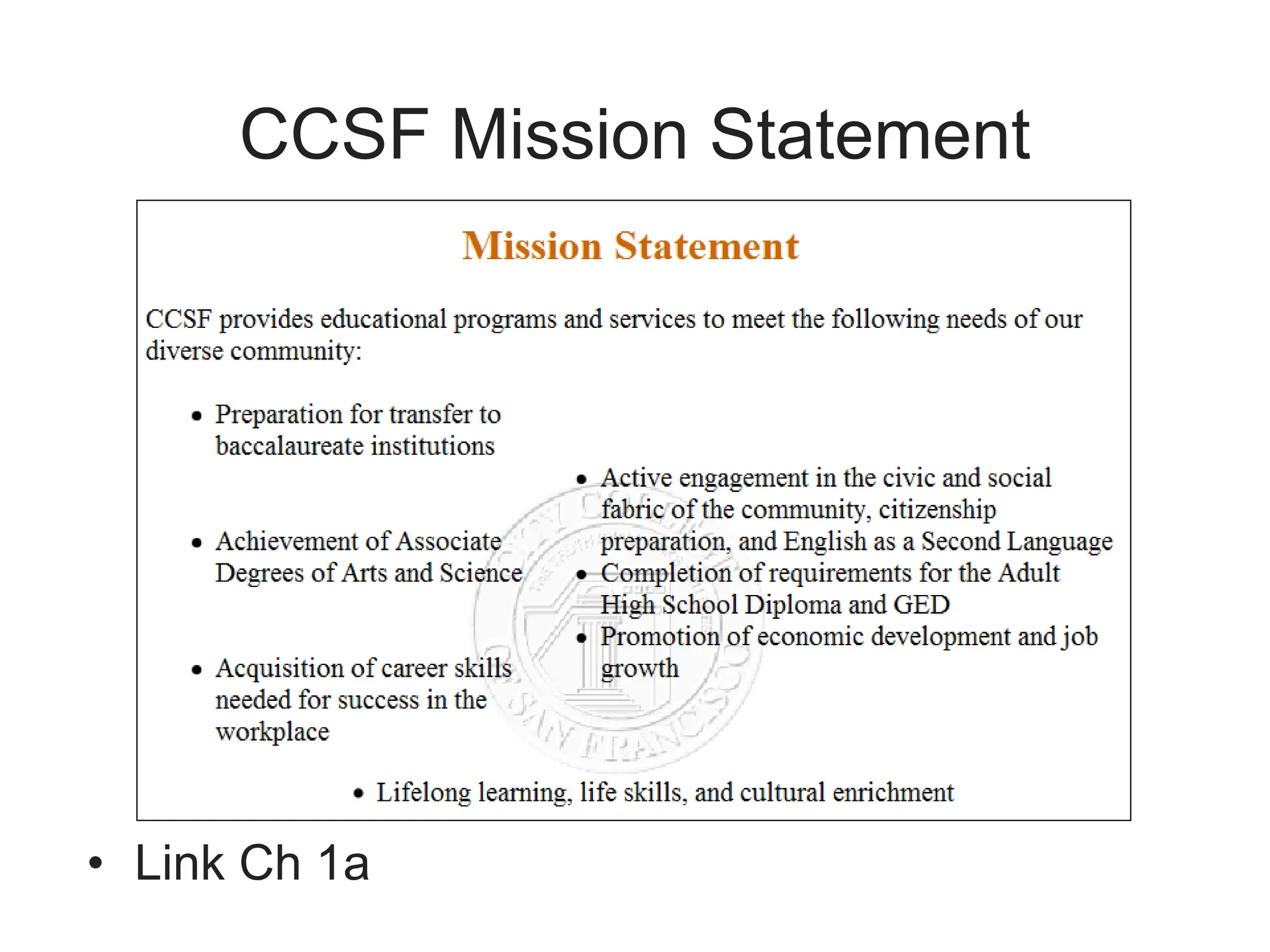 CCSF Mission Statement
• Link Ch 1a
 
