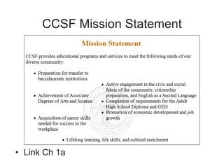 CCSF Mission Statement
• Link Ch 1a
 