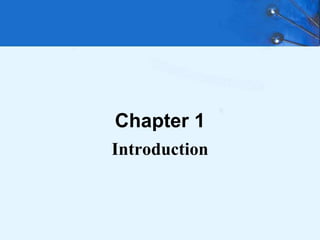 Chapter 1
Introduction
 