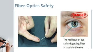 Fiber-Optics Safety
 