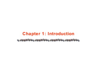 Chapter 1: Introduction
 