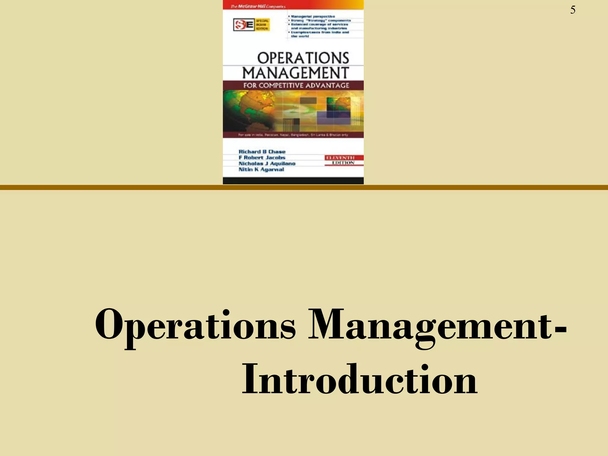 5




Operations Management-
       Introduction
 