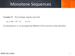 Monotone Sequences




BCOR 110, A-2011               25
 
