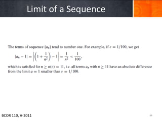 Limit of a Sequence




BCOR 110, A-2011                   44
 