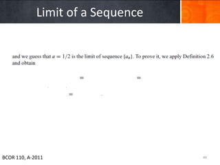 Limit of a Sequence




BCOR 110, A-2011                   49
 