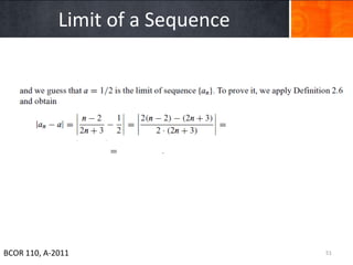 Limit of a Sequence




BCOR 110, A-2011                   51
 