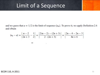 Limit of a Sequence




BCOR 110, A-2011                   52
 