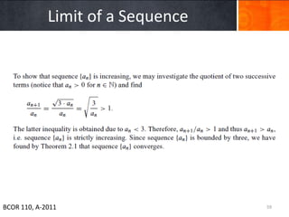 Limit of a Sequence




BCOR 110, A-2011                   59
 