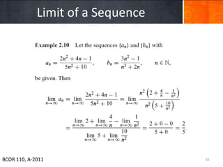 Limit of a Sequence




BCOR 110, A-2011                   61
 