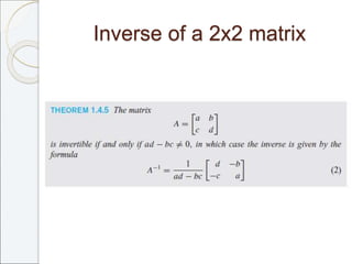 Inverse of a 2x2 matrix
 