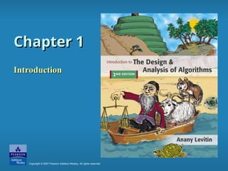 Copyright © 2007 Pearson Addison-Wesley. All rights reserved.
Chapter 1
Chapter 1
Introduction
Introduction
 