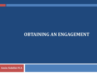 OBTAINING AN ENGAGEMENT
 