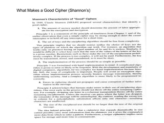 What Makes a Good Cipher (Shannon’s)
 