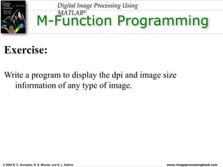 Fundamentals of Digital Image Processing Using MATLAB: Image Formats ...