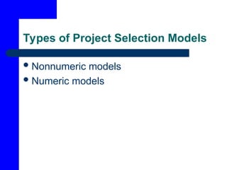 Project Model Types Strategic Management and Project Selection: Models, Criteria, and Risk ...