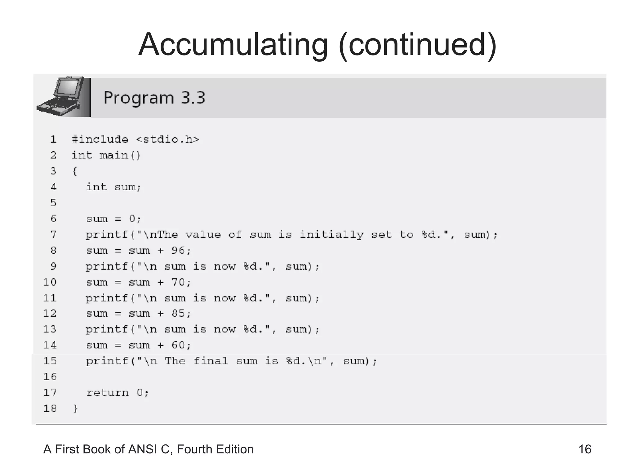 Accumulating (continued) 