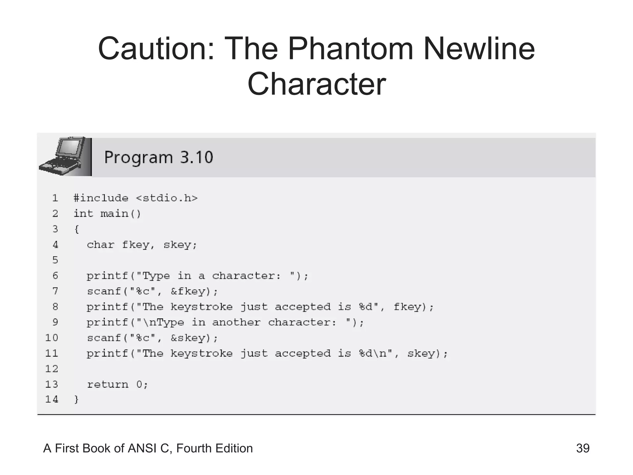 Caution: The Phantom Newline Character 