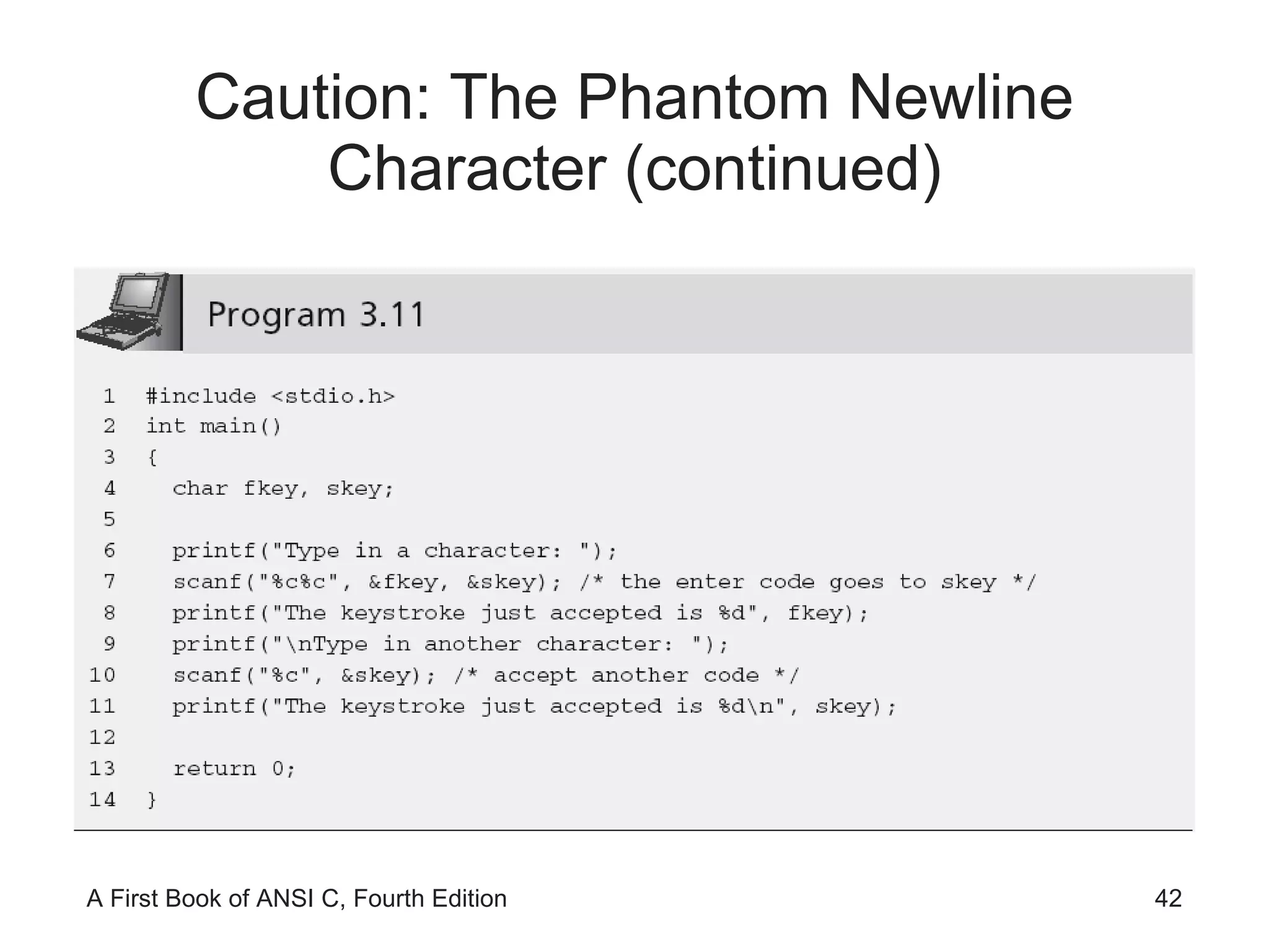 Caution: The Phantom Newline Character (continued) 