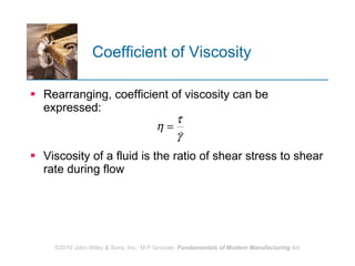 Coefficient of Viscosity Rearranging, coefficient of viscosity can be expressed: Viscosity of a fluid is the ratio of shear stress to shear rate during flow 