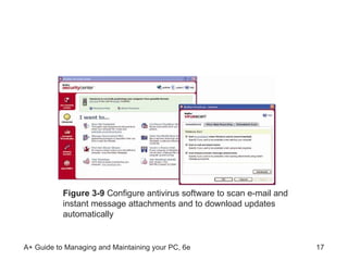 Figure 3-9  Configure antivirus software to scan e-mail and instant message attachments and to download updates automatically 