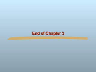 End of Chapter 3 
