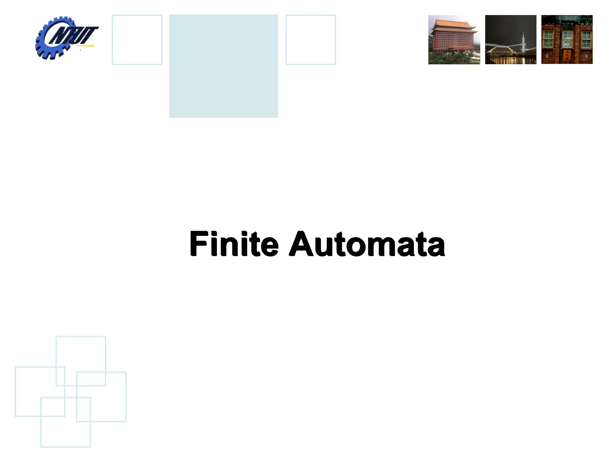 Finite Automata
Finite Automata
 